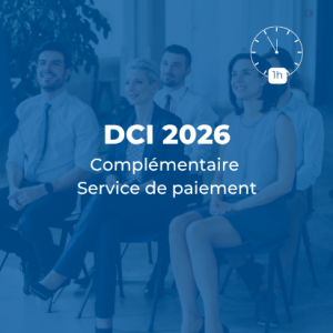 DCI 2026 – Complémentaire Service de paiement
